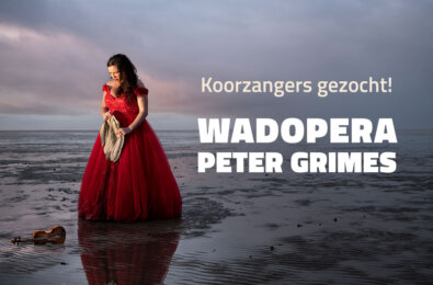 ZANGERS GEZOCHT VOOR KOOR OPERA PETER GRIMES